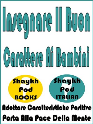 cover image of Insegnare Il Buon Carattere Ai Bambini